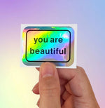 You Are Beautiful Sticker (holographic)
